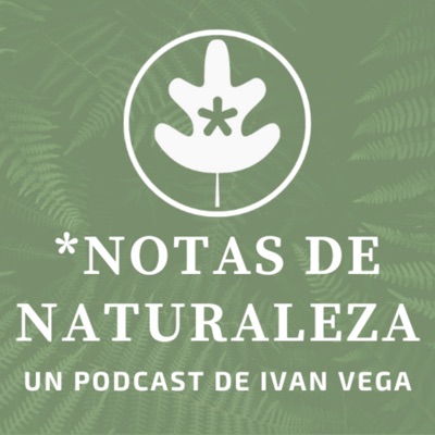 Notas de Naturaleza Notas de Naturaleza