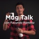 Mug Talk con Facundo Ramirez