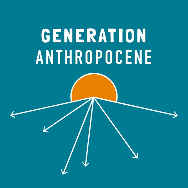 Generation Anthropocene