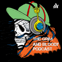 The Grim and Bloody Podcast podcast