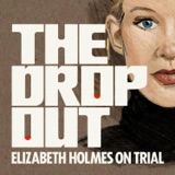 Introducing 'The Dropout: Elizabeth Holmes on Trial'