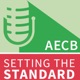 The AECB Podcast - Setting the Standard 