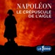 Napoléon, le Crépuscule de l'Aigle - Episode 1 : L'invasion d'un seul homme