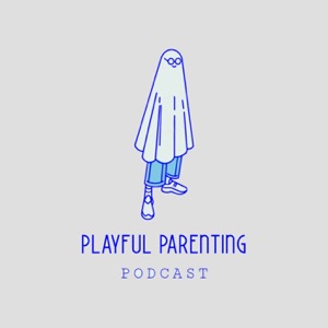 Playful Parenting Podcast