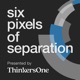 Six Pixels of Separation Podcast