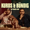 KURDS & BÜNDIG - Yoldas und Sero