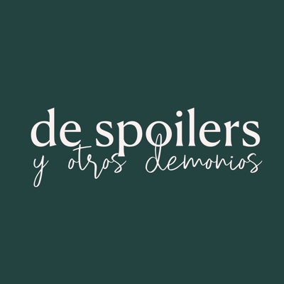 De spoilers y otros demonios De spoilers y otros demonios