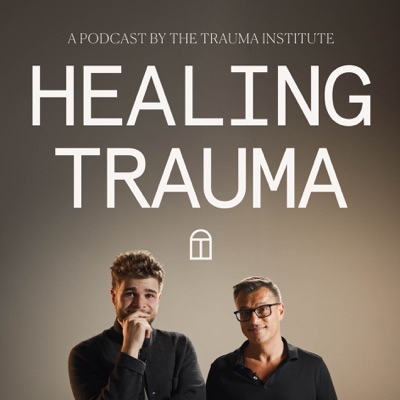 Healing Trauma:Trauma Institute