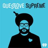 Questlove Supreme - iHeartPodcasts