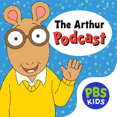 The Arthur Podcast:GBH & PBS Kids
