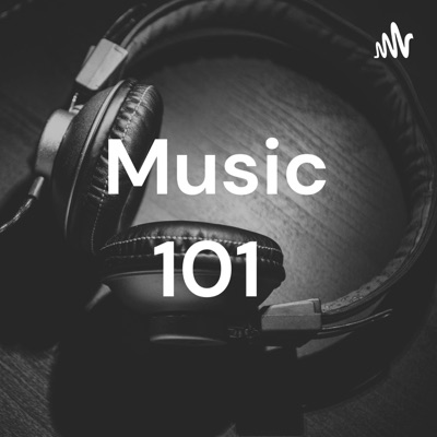 Music 101 Music 101
