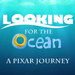 Looking for the Ocean: A Pixar Journey