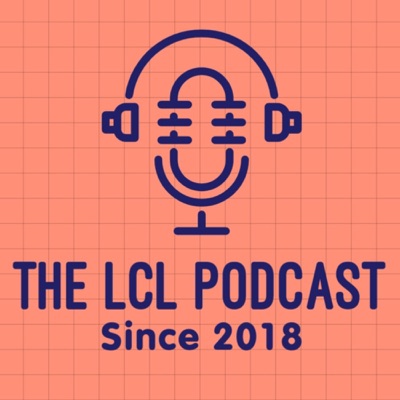 The LCL Podcast