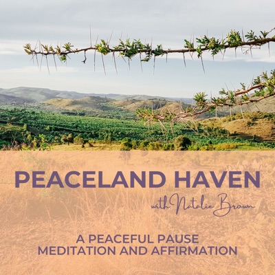 Peaceland Haven: A Peaceful Pause - Meditation and Affirmation Peaceland Haven: A Peaceful Pause - Meditation and Affirmation