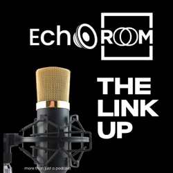 EchooRoom (TheLinkUp) Podcast