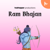 Ram Bhajan - Hubhopper