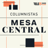 Los Columnistas de Mesa Central - Tele 13 Radio