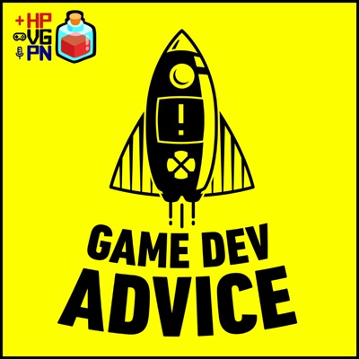 Game Dev Advice: The Game Developer's Podcast:The HP Video Game Podcast Network - John JP Podlasek