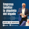 Empresa Familiar: La alquimia del legado. - Miguel de Merodio