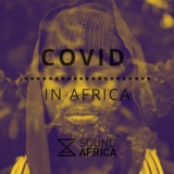 Covid in Africa Episode 12