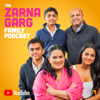 The Zarna Garg Family Podcast - Zarna Garg
