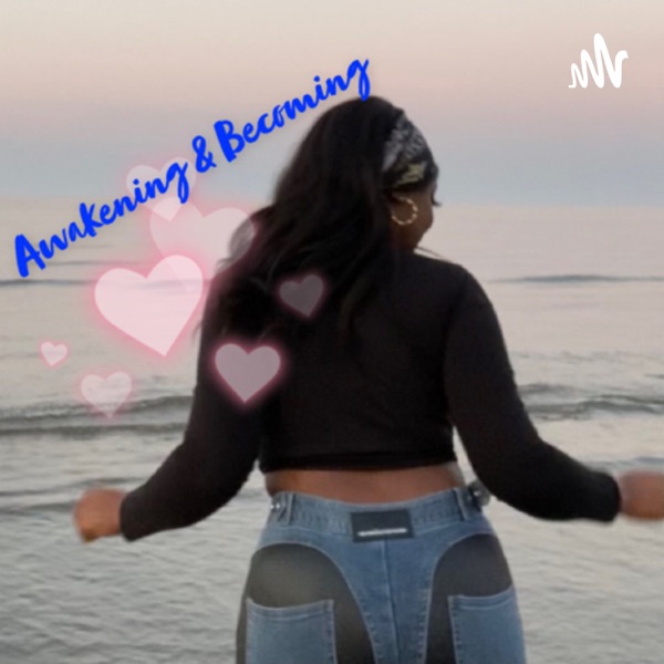 Awakening and Becoming 