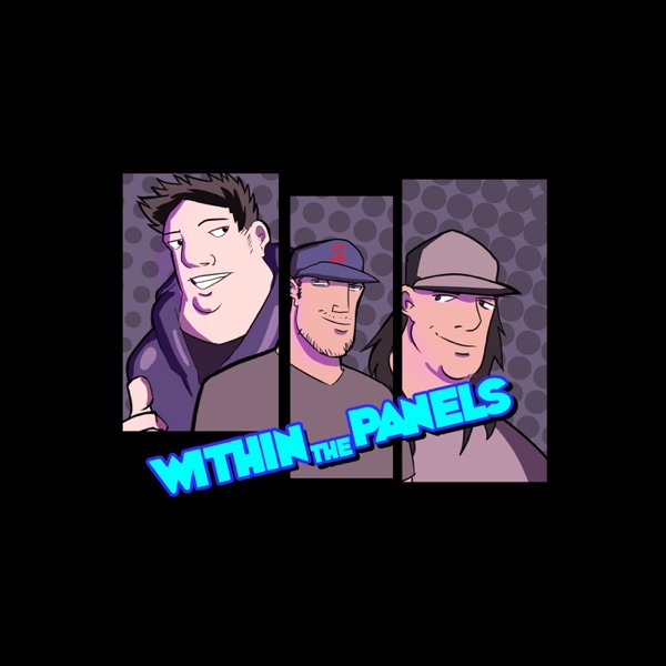Within The Panels Podcast