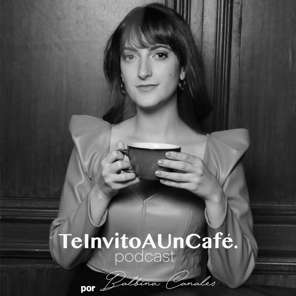 TeInvitoAUnCafé. podcast