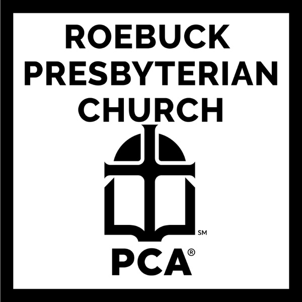 Roebuck Presbyterian Church (PCA)