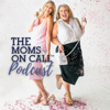 MOMS ON CALL - Moms on Call LLC & tentwentytwo