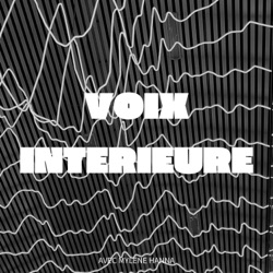 VOIX INTERIEURE