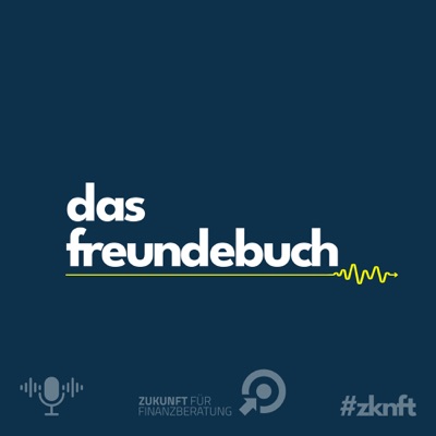 Zukunft für Finanzberatung - Das Freundebuch der Versicherung und Finanzbranche