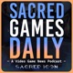 Sacred Games Daily: Video Games News Podcast