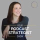 Your Podcast Strategist Show