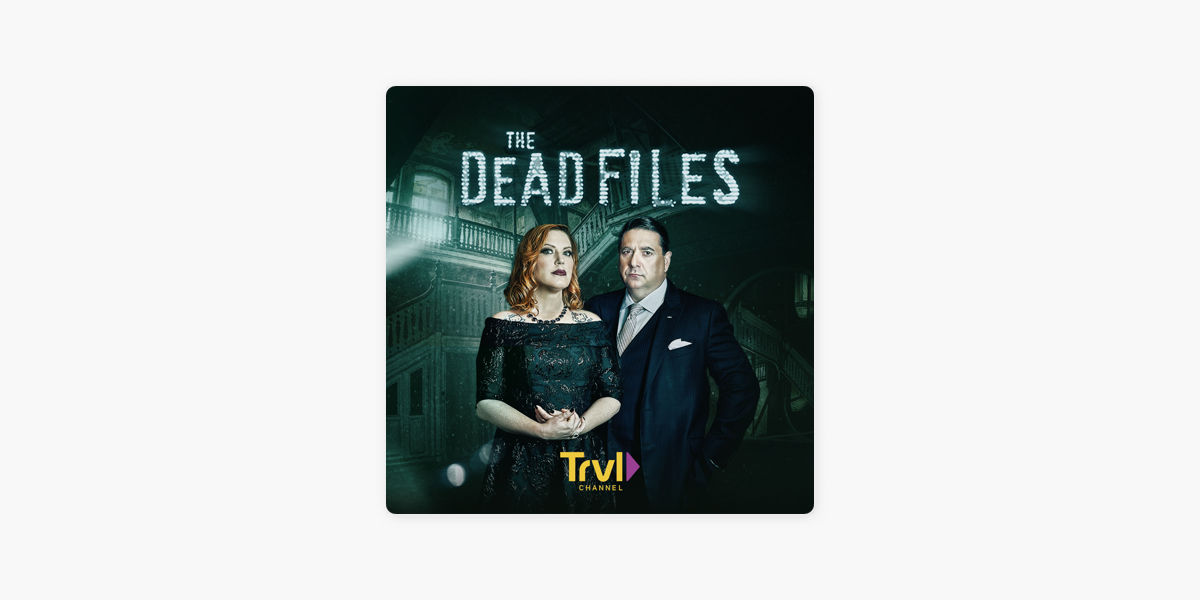 The Dead Files su Apple Podcasts