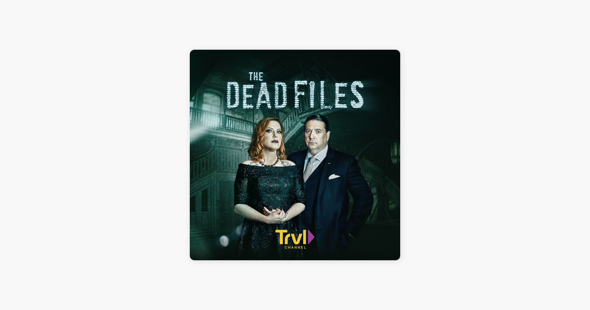 ‎The Dead Files on Apple Podcasts