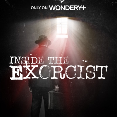 Inside The Exorcist:Wondery