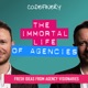 The Immortal Life of Agencies 