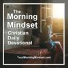 Morning Mindset Christian Daily Devotional Bible study and prayer - Carey Green