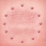 TOFOP: The Nipple Ring
