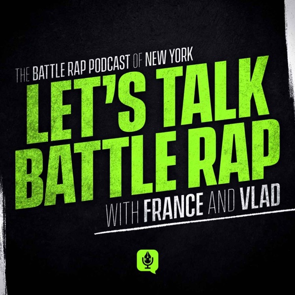 Let's Talk Battle Rap Podcast