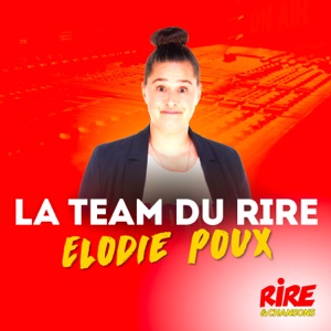 La Team du Rire - Elodie Poux