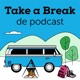 Take a Break, de podcast