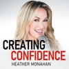 Logo of the podcast Creating Confidence with Heather Monahan