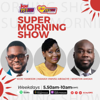 Joy FM Super Morning Show - Multimedia Ghana