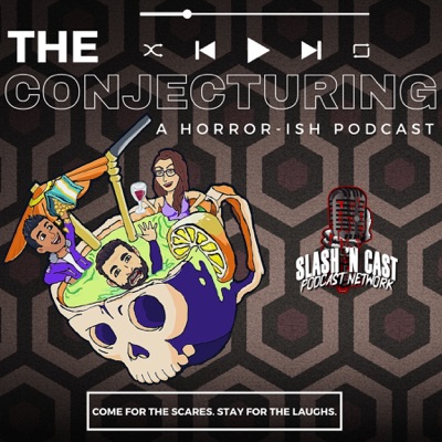 The Conjecturing: A Horror-ish Podcast