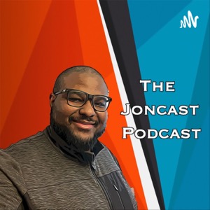 The Joncast Podcast