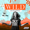 Wild with Sarah Wilson - Sarah Wilson