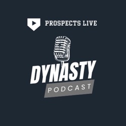 Prospects Live Dynasty Podcast