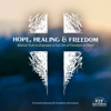 Hope, Healing & Freedom - Restoring The Foundations International